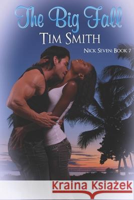 The Big Fall Tim Smith 9781487430771 Extasy Books