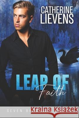 Leap of Faith Catherine Lievens 9781487430863 Extasy Books