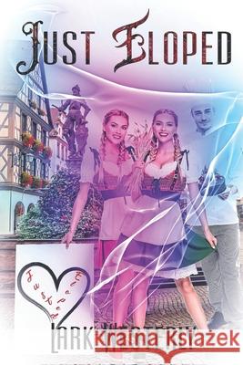 Just Eloped Lark Westerly 9781487431006 Extasy Books