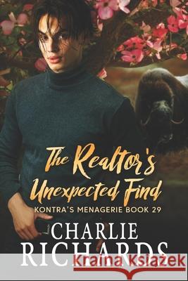 The Realtor's Unexpected Find Charlie Richards 9781487431594 Extasy Books