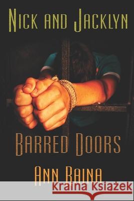 Barred Doors Ann Raina 9781487431907 Extasy Books
