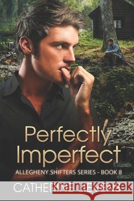 Perfectly Imperfect Catherine Lievens 9781487432812 Extasy Books