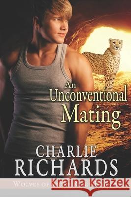 An Unconventional Mating Charlie Richards 9781487433079 Extasy Books