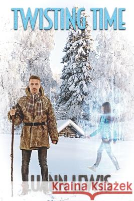 Twisting Time Luann Lewis 9781487433376 Extasy Books