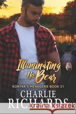 Illuminating his Bear Charlie Richards 9781487434397 Extasy Books