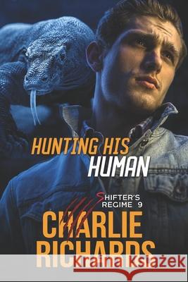 Hunting his Human Charlie Richards 9781487434595 Extasy Books