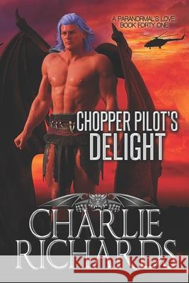 Chopper Pilot's Delight Charlie Richards 9781487435226