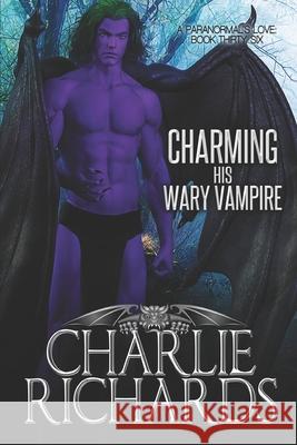 Charming his Wary Vampire Charlie Richards 9781487435363 Extasy Books