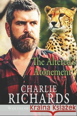 The Altered's Atonement Charlie Richards 9781487436049 Extasy Books