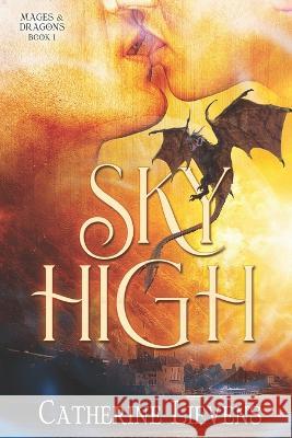 Sky High Catherine Lievens 9781487438326 Extasy Books