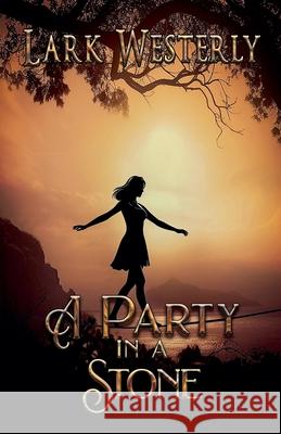 A Party in a Stone Lark Westerly 9781487443337