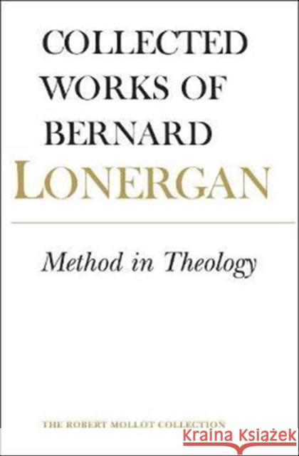 Method in Theology: Volume 14 Lonergan, Bernard 9781487503017 University of Toronto Press