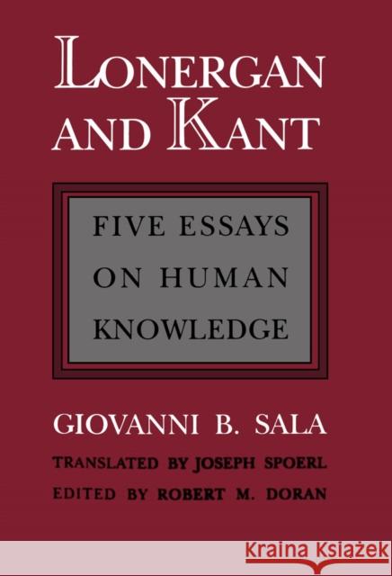 Lonergan and Kant Giovanni B. Sala Robert M. Doran 9781487520144 University of Toronto Press