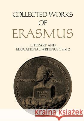 Literary and Educational Writings 1 and 2, Volumes 23 and 24: Antibarbari / Parabolae and De copia / De ratione studii Erasmus, Desiderius 9781487520731 University of Toronto Press