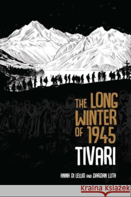 The Long Winter of 1945 Dardan Luta 9781487543297 University of Toronto Press