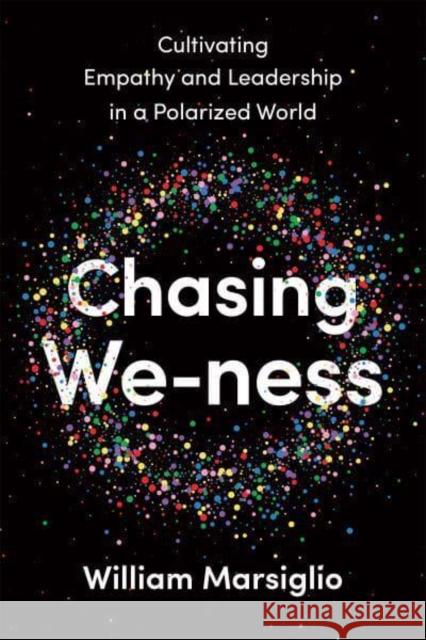 Chasing We-ness William Marsiglio 9781487544775 University of Toronto Press