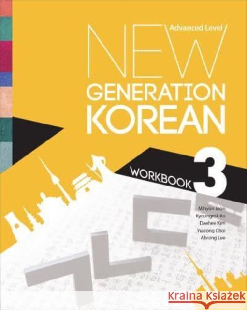 New Generation Korean Workbook: Advanced Level Jeon, Mihyon 9781487546533