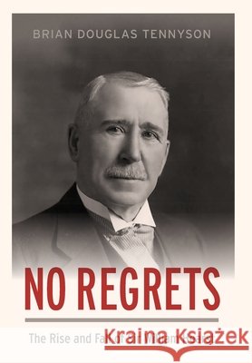 No Regrets Brian Tennyson 9781487550097