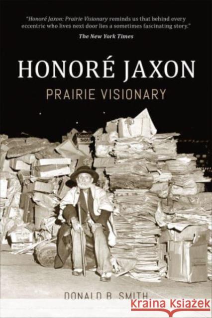 Honore Jaxon: Prairie Visionary Donald Smith 9781487550141