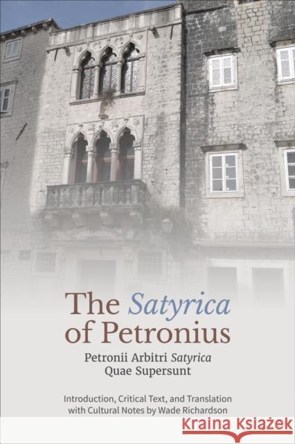 The 'Satyrica' of Petronius  9781487550714 University of Toronto Press
