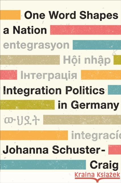 One Word Shapes a Nation Johanna Schuster-Craig 9781487551162 University of Toronto Press