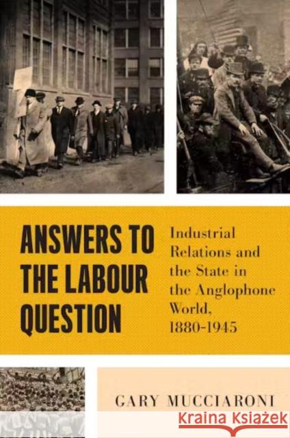 Answers to the Labour Question Gary Mucciaroni 9781487551513 University of Toronto Press