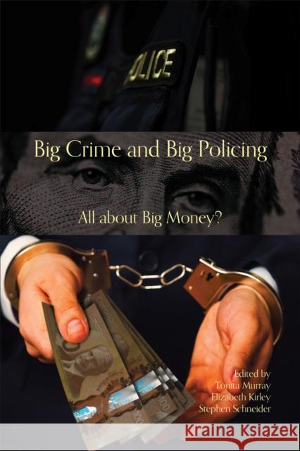 Big Crime and Big Policing  9781487553739 University of Toronto Press