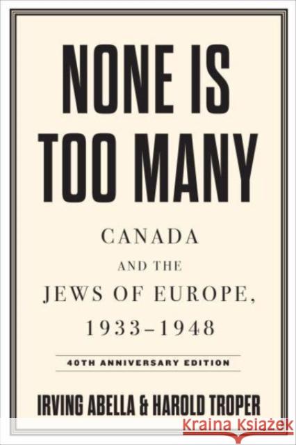 None Is Too Many Harold Troper 9781487554385 University of Toronto Press