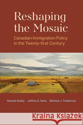 Reshaping the Mosaic Michael J. Trebilcock 9781487562977 University of Toronto Press