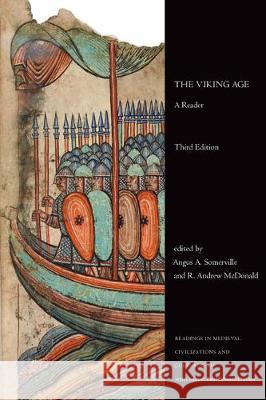 The Viking Age: A Reader, Third Edition Angus A. Somerville R. Andrew McDonald 9781487570477 University of Toronto Press