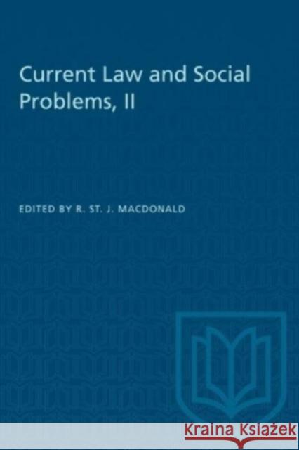 CURRENT LAW AND SOCIAL PROBLEMS II  9781487576851 TORONTO UNIVERSITY PRESS