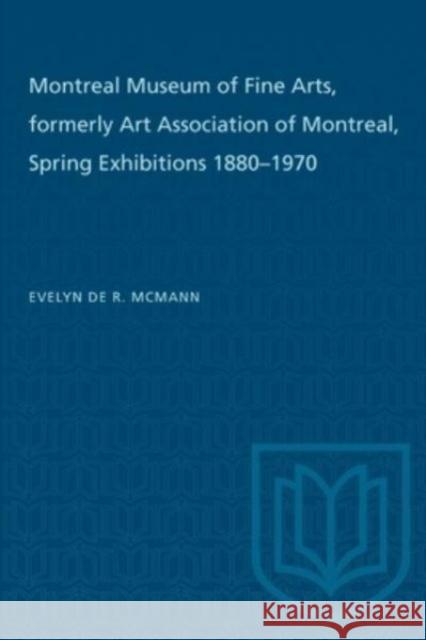 MONTREAL MUSEUM FINE ARTS FORMERLY ARTP  9781487577087 TORONTO UNIVERSITY PRESS