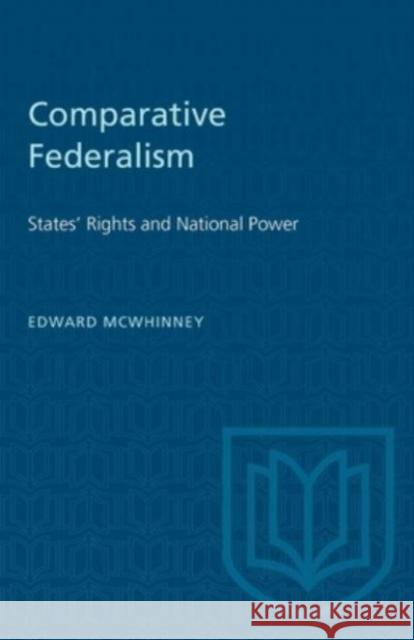 COMPARATIVE FEDERALISM STATES RIGHTSP  9781487578817 TORONTO UNIVERSITY PRESS