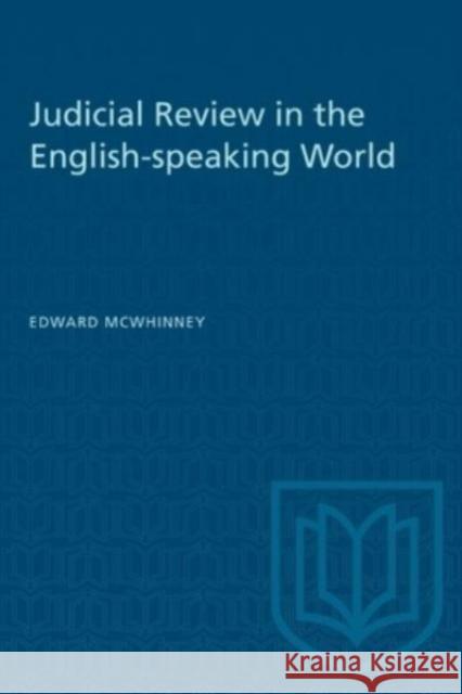 JUDICIAL REVIEW ENGLISH-SPEAKING WORLDP  9781487578893 TORONTO UNIVERSITY PRESS