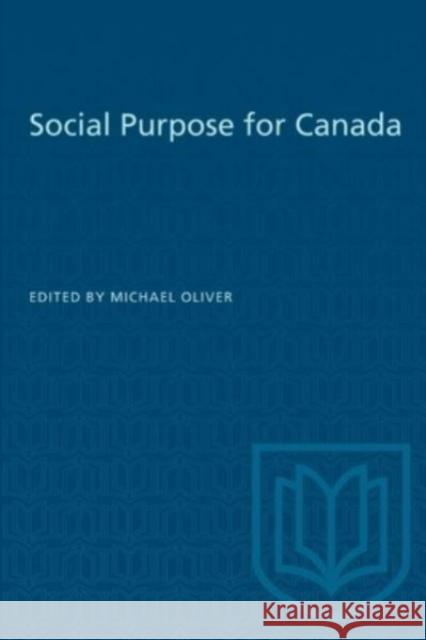 SOCIAL PURPOSE FOR CANADA  9781487578961 TORONTO UNIVERSITY PRESS