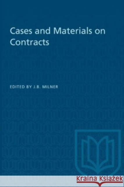 CASES AND MATERIALS ON CONTRACTS  9781487578978 TORONTO UNIVERSITY PRESS