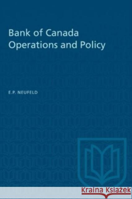 BANK OF CANADA OPERATIONS AND POLICY  9781487579081 TORONTO UNIVERSITY PRESS
