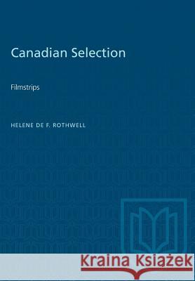 Canadian Selection: Filmstrips Helene d 9781487580629