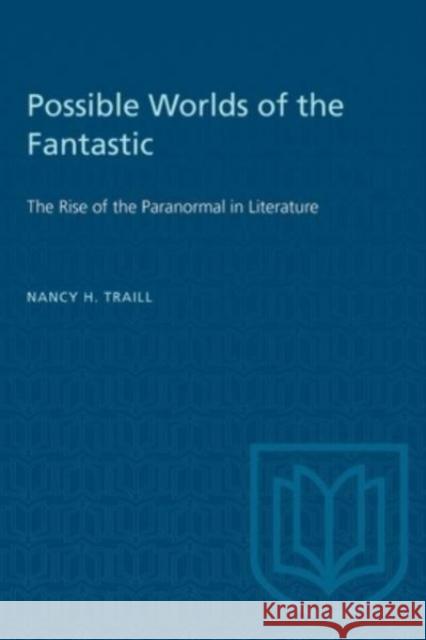 POSSIBLE WORLDS OF THE FANTASTIC  9781487585006 TORONTO UNIVERSITY PRESS