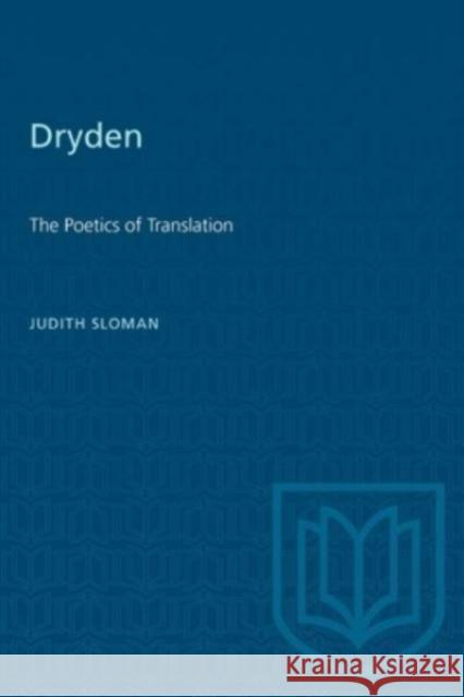 DRYDEN THE POETICS OF TRANSLATION  9781487585297 TORONTO UNIVERSITY PRESS