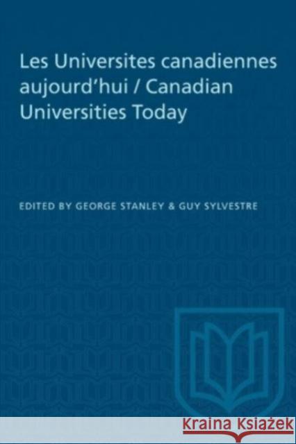 LES UNIVERSITES CANADIENNES AUJOURDHUP  9781487585556 TORONTO UNIVERSITY PRESS