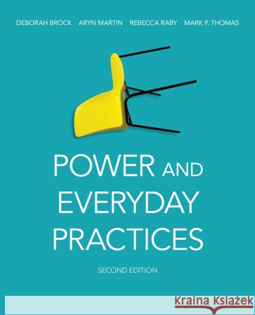 Power and Everyday Practices, Second Edition Brock, Deborah 9781487588229