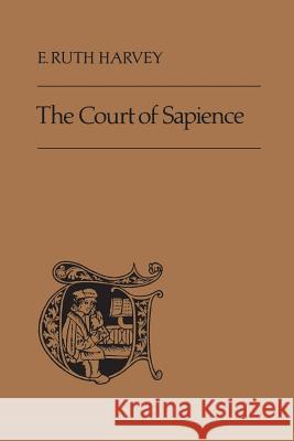 The Court of Sapience Elizabeth Ruth Harvey 9781487591489