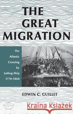 The Great Migration (Second Edition) Edwin C. Guillet 9781487599324 University of Toronto Press, Scholarly Publis