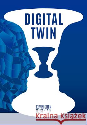 Digital Twin Kevin Chen 9781487804862 Royal Collins Publishing Company