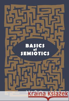 Basics of Semiotics Deely, John 9781487807801 Royal Collins Publishing Company