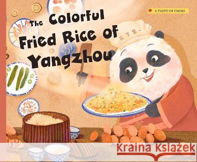 The Colorful Fried Rice of Yangzhou Aili Mou 9781487809850 Royal Collins Publishing Company