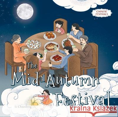 The Mid-Autumn Festival Chaodong Li 9781487811549 Royal Collins Publishing Company