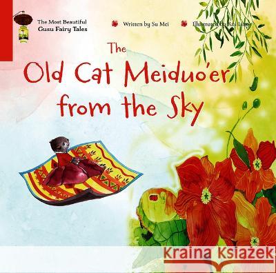 The Old Cat Meiduo'er from the Sky Ruiling Zhang Mei Su 9781487811853 Royal Collins Publishing Company