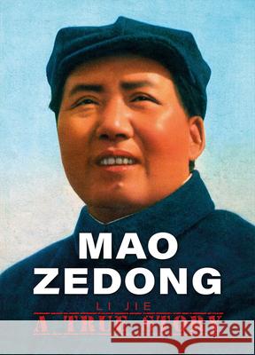 Mao Zedong: A True Story Jie Li 9781487812690 Royal Collins Publishing Company